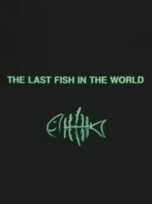 The Last Fish in the World Trailer
