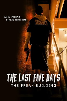 The Last Five Days: The Freak Building Trailer