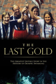 The Last Gold: The Greatest Untold Story in Olympic Swimming History Trailer