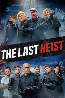 The Last Heist Trailer