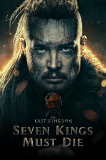 The Last Kingdom: Seven Kings Must Die Trailer