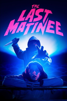 The Last Matinee Trailer