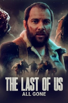 The Last of Us: All Gone Trailer