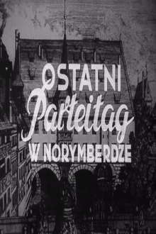The Last Parteitag in Nuremberg Trailer