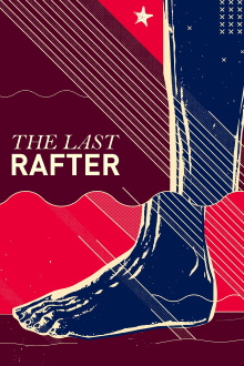 The Last Rafter Trailer
