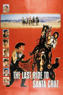 The Last Ride to Santa Cruz Trailer