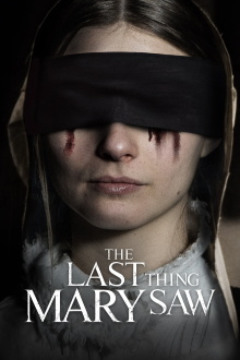 The Last Thing Mary Saw Trailer