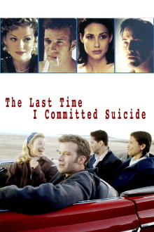The Last Time I Committed Suicide Trailer