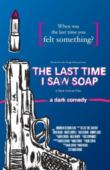 The Last Time I Saw Soap Trailer