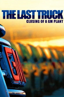 The Last Truck: Closing of a GM Plant Trailer