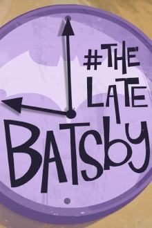 The Late Batsby Trailer