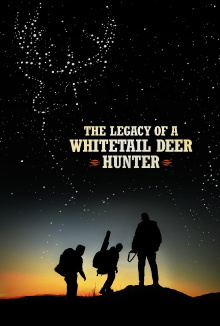 The Legacy of a Whitetail Deer Hunter Trailer