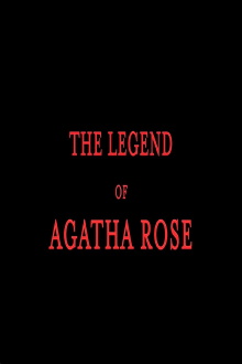 The legend of Agatha Rose Trailer