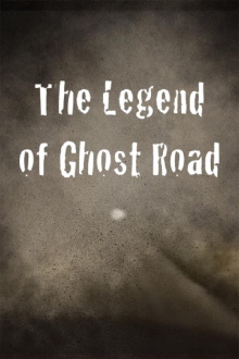The Legend of Ghost Road Trailer