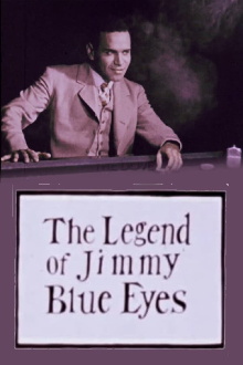 The Legend of Jimmy Blue Eyes Trailer