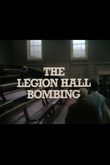 The Legion Hall Bombing Trailer