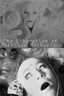 The Liberation of the Mannique Mechanique Trailer