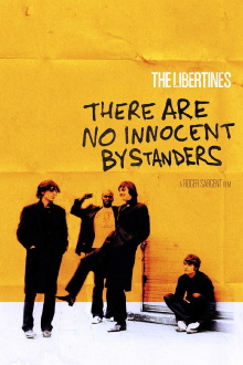 The Libertines: There Are No Innocent Bystanders Trailer