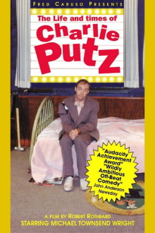 The Life and Times of Charlie Putz Trailer