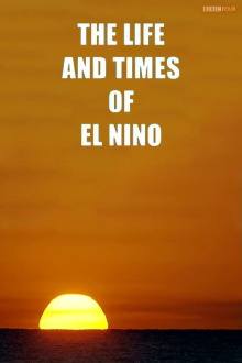 The Life and Times of El Nino Trailer