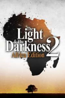 The Light & The Darkness 2: Africa Edition Trailer