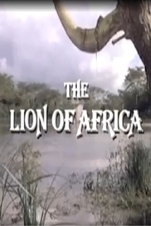 The Lion of Africa Trailer