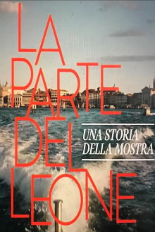 The Lion's Share: A History of the Mostra Trailer