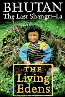 The Living Edens:Bhutan, the Last Shangri-la Trailer
