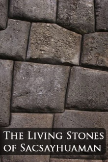 The Living Stones of Sacsayhuamán Trailer