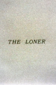 The Loner Trailer