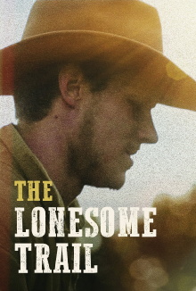 The Lonesome Trail Trailer