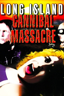 The Long Island Cannibal Massacre Trailer