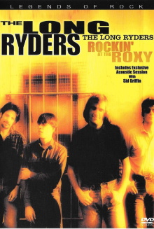 The Long Ryders: Rockin' at the Roxy Trailer