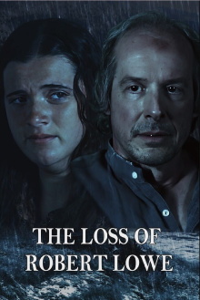 The Loss of Robert Lowe Trailer