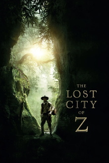 The Lost City of Z Trailer