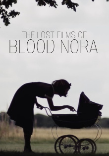 The Lost Films of Bloody Nora Trailer
