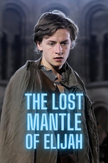 The Lost Mantle of Elijah Trailer