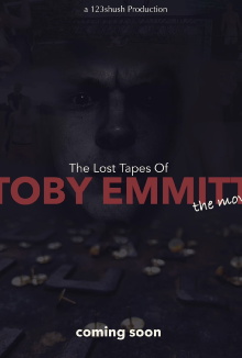 The Lost Tapes Of Toby Emmitt: The Movie Trailer