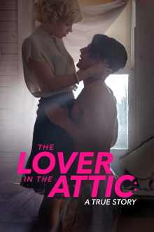 The Lover in the Attic: A True Story Trailer