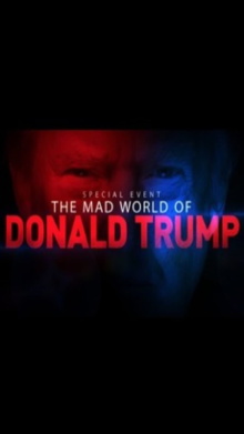 The Mad World of Donald Trump Trailer