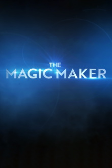 The Magic Maker Trailer