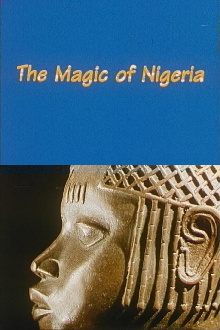 The Magic of Nigeria Trailer