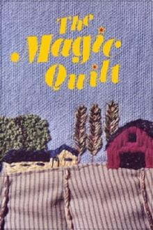 The Magic Quilt Trailer