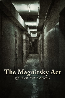 The Magnitsky Act: Behind the Scenes Trailer