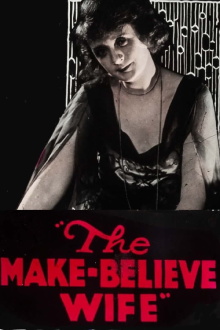 The Make-Believe Wife Trailer