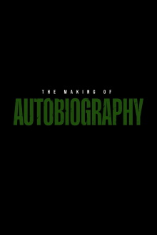 The Making of AUTOBIOGRAPHY Trailer