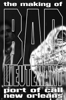 The Making of Bad Lieutenant: Port of Call New Orleans Trailer