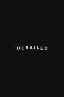 The Making of Derailed Trailer