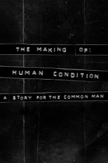 The Making of Human Condition: A Story for the Common Man Trailer