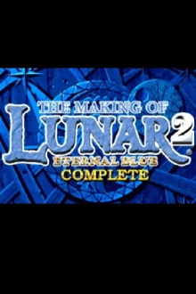The Making of Lunar 2: Eternal Blue Complete Trailer